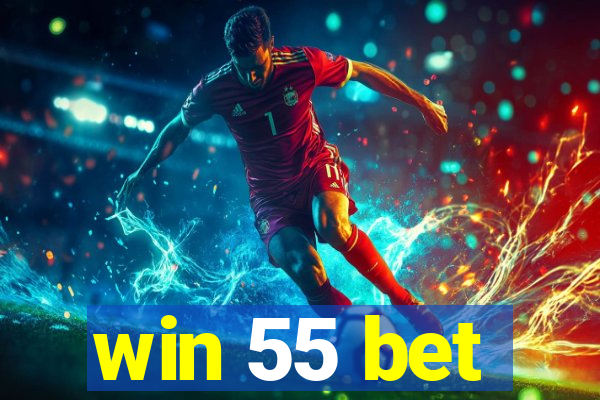 win 55 bet